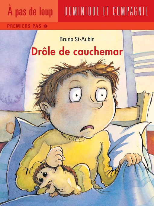 Title details for Drôle de cauchemar--Niveau de lecture 3 by Bruno St-Aubin - Available